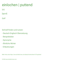 einlochen | puttend