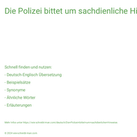 Die Polizei bittet um sachdienliche Hinweise.