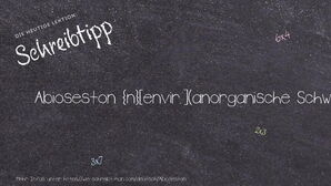 Wie schreibt man Abioseston? Bedeutung, Synonym, Antonym & Zitate.