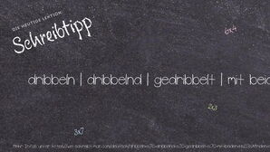 Wie schreibt man dribbeln | dribbelnd | gedribbelt | mit beiden Händen dribbeln? Bedeutung, Synonym, Antonym & Zitate.