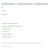 aufbacken | aufbackend | aufgebacken