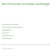 den Preis einer Immobilie nachträglich erhöhen