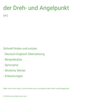 der Dreh- und Angelpunkt