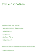 etw. einschätzen