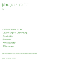 jdm. gut zureden