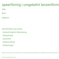 speerförmig | umgekehrt lanzenförmig mit nach unten zulaufender Spitze