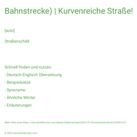 Bahnstrecke) | Kurvenreiche Straße!