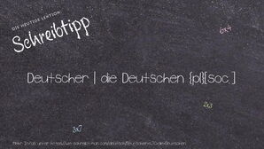 Wie schreibt man Deutscher | die Deutschen? Bedeutung, Synonym, Antonym & Zitate.