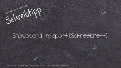 Schreibtipp Snowboard