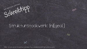 Wie schreibt man Strukturstockwerk? Bedeutung, Synonym, Antonym & Zitate.