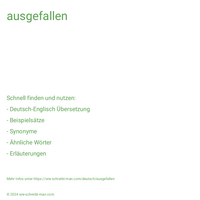 ausgefallen