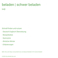 beladen | schwer beladen