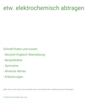 etw. elektrochemisch abtragen