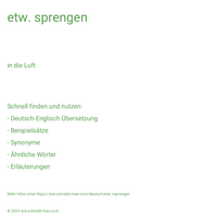 etw. sprengen