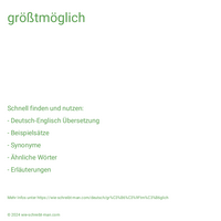 größtmöglich