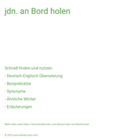 jdn. an Bord holen