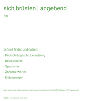 sich brüsten | angebend