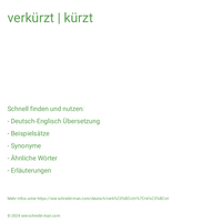 verkürzt | kürzt