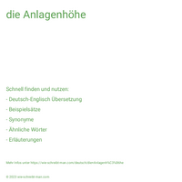 die Anlagenhöhe