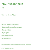 etw. auskoppeln