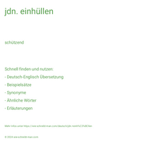 jdn. einhüllen