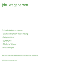 jdn. wegsperren