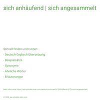 sich anhäufend | sich angesammelt