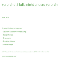 verordnet | falls nicht anders verordnet