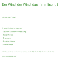 Der Wind, der Wind, das himmlische Kind!