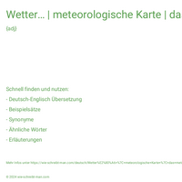 Wetter… | meteorologische Karte | das meteorologische Institut