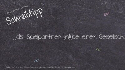 Schreibtipp jds. Spielpartner