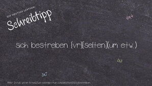 Wie schreibt man sich bestreben? Bedeutung, Synonym, Antonym & Zitate.