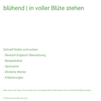 blühend | in voller Blüte stehen