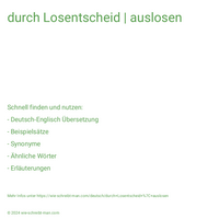 durch Losentscheid | auslosen