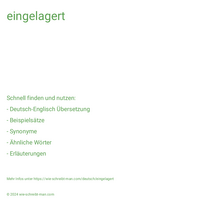 eingelagert