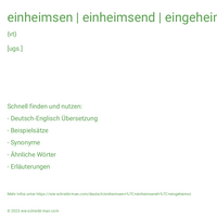 einheimsen | einheimsend | eingeheimst