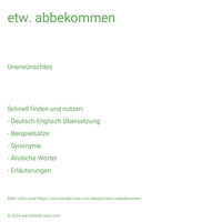 etw. abbekommen