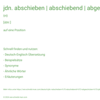 jdn. abschieben | abschiebend | abgeschoben | jdn. in die zweite Reihe verbannen