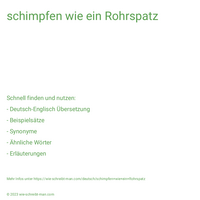 schimpfen wie ein Rohrspatz