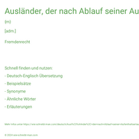 Ausländer, der nach Ablauf seiner Aufenthaltserlaubnis im Land bleibt