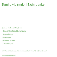 Danke vielmals! | Nein danke!