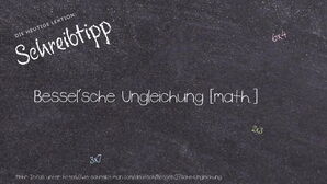 Wie schreibt man Bessel'sche Ungleichung? Bedeutung, Synonym, Antonym & Zitate.