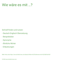 Wie wäre es mit …?