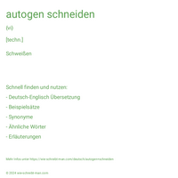 autogen schneiden