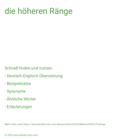 die höheren Ränge