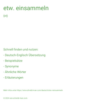 etw. einsammeln