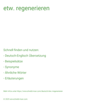 etw. regenerieren