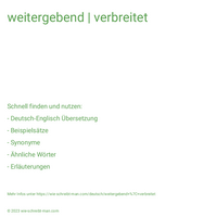 weitergebend | verbreitet