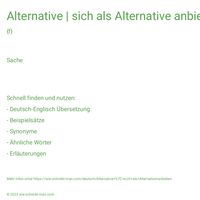 Alternative | sich als Alternative anbieten