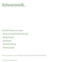 Schwarzweiß…